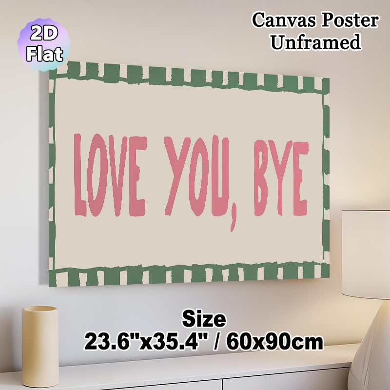 Love You Bye Typography Painting Poster, Warm-toned Hand-drawn Border Poster, Heartfelt Decorative Piece Suitable For Entryway, Living Room_maomaolike.com