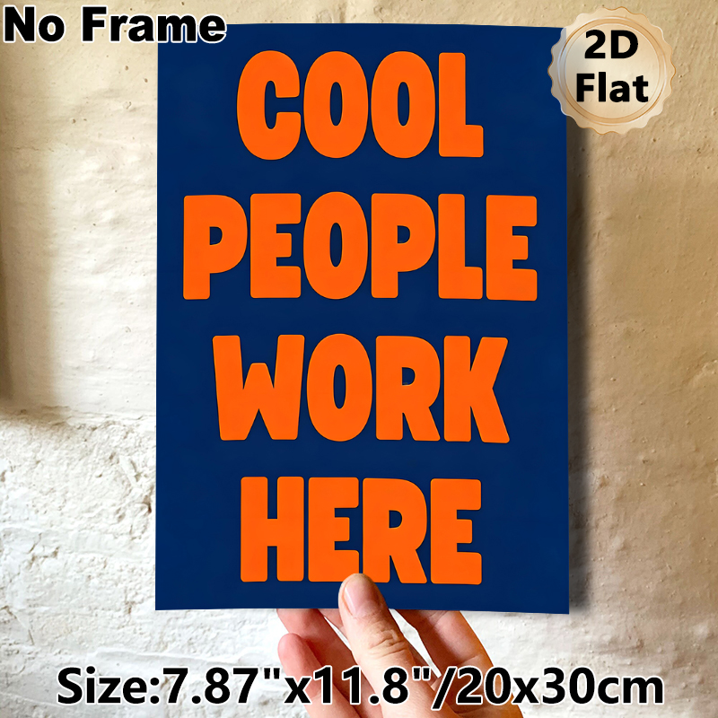 Cool People Work Here Typographic Painting Poster, Bold Vibrant Orange-on-Navy Text Poster, Cheerful Decor To Enhance Workplace Atmosphere, Ideal For_maomaolike.com