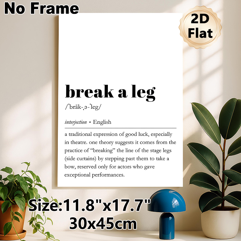 "Break A Leg" Idiom Definition Painting Poster, Minimalist Typography Text Poster, Informative Inspirational Decor Ideal For Theatre, Home Studio And_maomaolike.com