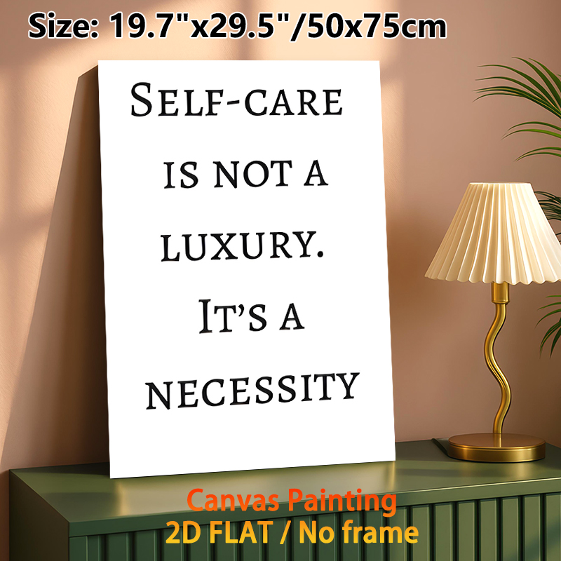 Self-Care Quote Painting Poster, Minimalist Monochrome Text Poster, Thought-provoking Self-care Reminder, Suitable For Bedroom, Living Room And_maomaolike.com